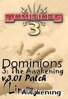 Box art for Dominions 3: The Awakening v.3.01 Patch (Linux)