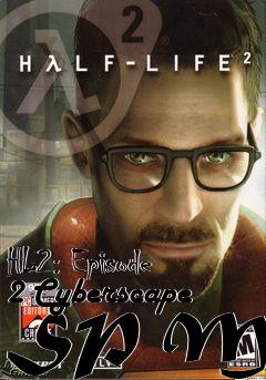 Box art for HL2: Episode 2 Cyberscape SP Mod