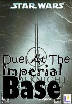 Box art for Duel At The Imperial Base