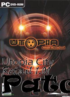 Box art for Utopia City Retail 1.01 Patch