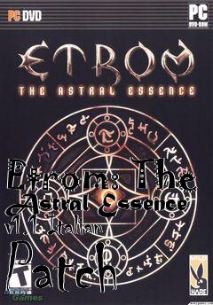 Box art for Etrom: The Astral Essence v1.1 Italian Patch