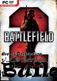 Box art for Eve of Destruction v.2.0 Server Build