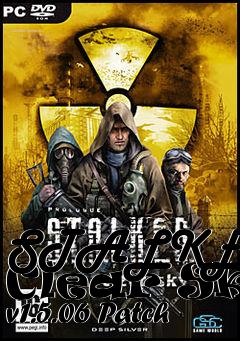 Box art for STALKER: Clear Sky v1.5.06 Patch