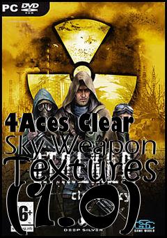 Box art for 4Aces Clear Sky Weapon Textures (1.0)