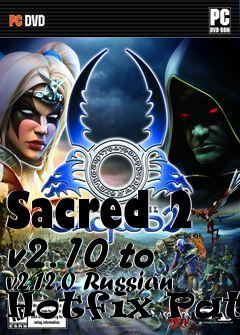 Box art for Sacred 2 v2.10 to v2.12.0 Russian Hotfix Patch