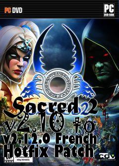 Box art for Sacred 2 v2.10 to v2.12.0 French Hotfix Patch