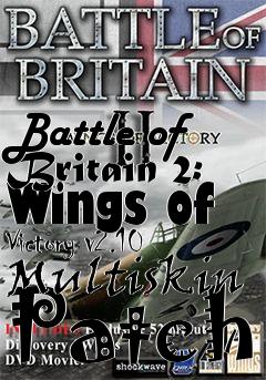 Box art for Battle of Britain 2: Wings of Victory v2.10 Multiskin Patch