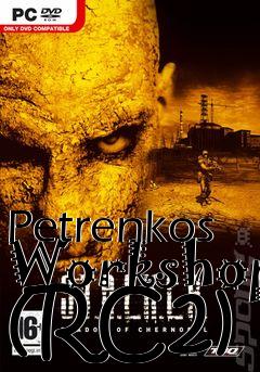 Box art for Petrenkos Workshop (RC2)