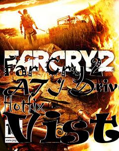 Box art for Far Cry 2 ATI Driver Hotfix - Vista