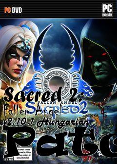 Box art for Sacred 2: Fallen Angel v2.10.1 Hungarian Patch