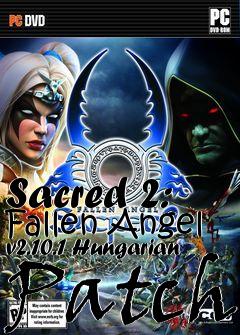 Box art for Sacred 2: Fallen Angel v2.10.1 Hungarian Patch