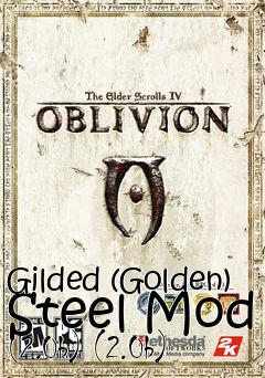 Box art for Gilded (Golden) Steel Mod (2.0b) (2.0b)