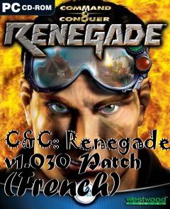 Box art for C&C: Renegade v1.030 Patch (French)