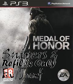 Box art for Snipers & Refiles Only By Josef