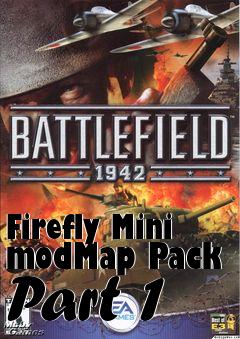 Box art for Firefly Mini modMap Pack Part 1
