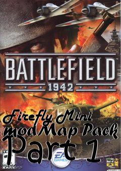 Box art for Firefly Mini modMap Pack Part 1