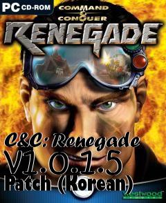 Box art for C&C: Renegade v1.0.1.5 Patch (Korean)