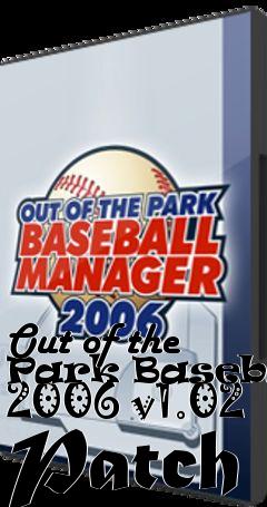 Box art for Out of the Park Baseball 2006 v1.02 Patch