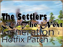 Box art for The Settlers II: The Next Generation Hotfix Patch