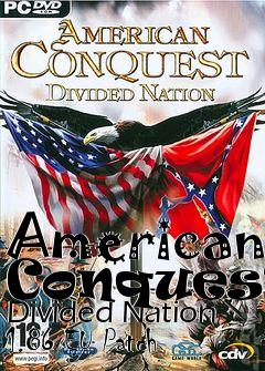 Box art for American Conquest: Divided Nation 1.86 EU Patch