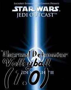 Box art for Thermal Detonator Volleyball (1.0)