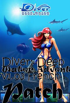 Box art for Diver: Deep Water Adventures v1.03 French Patch