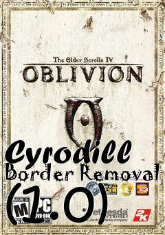 Box art for Cyrodill Border Removal (1.0)