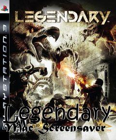 Box art for Legendary Mac Screensaver