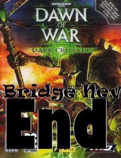 Box art for Bridge Never End