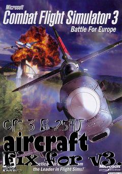 Box art for CFS 3 B-25HJ aircraft Fix for v3.1