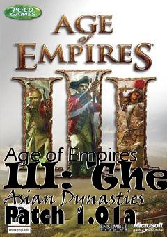 Box art for Age of Empires III: The Asian Dynasties Patch 1.01a