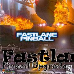 Box art for Fastlane Pinball Upgrade