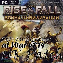 Box art for R&F: Civilizations at War v1.14 UK Patch