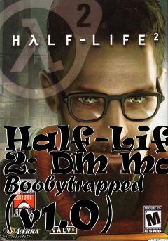 Box art for Half-Life 2: DM Maze Boobytrapped (v1.0)