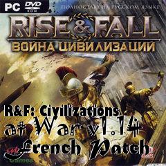 Box art for R&F: Civilizations at War v1.14 French Patch