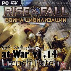 Box art for R&F: Civilizations at War v1.14 French Patch