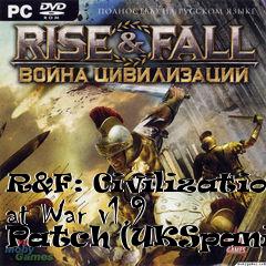 Box art for R&F: Civilizations at War v1.9 Patch (UKSpanish)