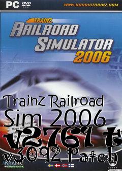 Box art for Trainz Railroad Sim 2006 v2761 to v3092 Patch