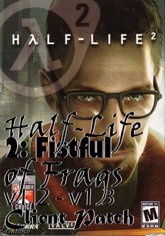 Box art for Half-Life 2: Fistful of Frags v1.2 - v1.3 Client Patch