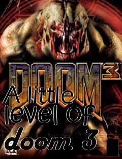 Box art for A little level of doom 3