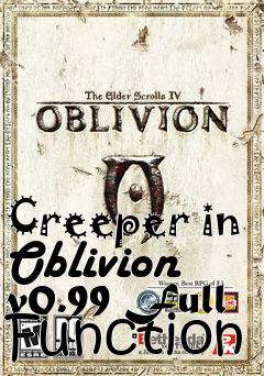 Box art for Creeper in Oblivion v0.99 Full Function