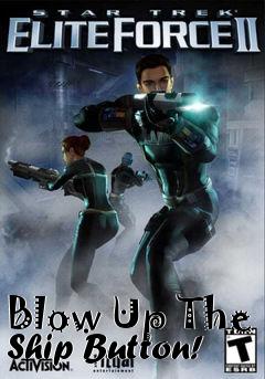 Box art for Blow Up The Ship Button!