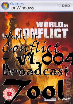 Box art for World in Conflict - v1.004 Broadcast Tool