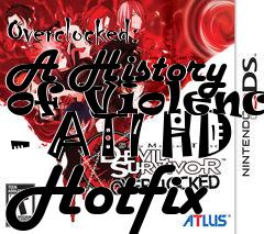 Box art for Overclocked: A History of Violence - ATI HD Hotfix