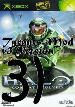 Box art for Tyrants Mod v3 (Version 3)