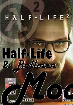 Box art for Half-Life 2: Ballmen Mod