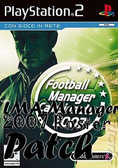 Box art for LMA Manager 2007 Roster Patch