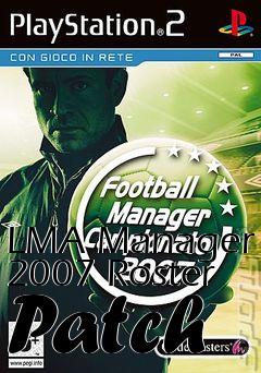 Box art for LMA Manager 2007 Roster Patch