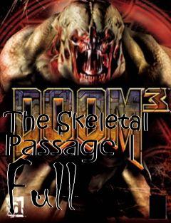 Box art for The Skeletal Passage | Full