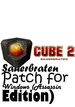 Box art for Sauerbraten Patch for Windows (Assassin Edition)